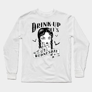 Drink Up Long Sleeve T-Shirt